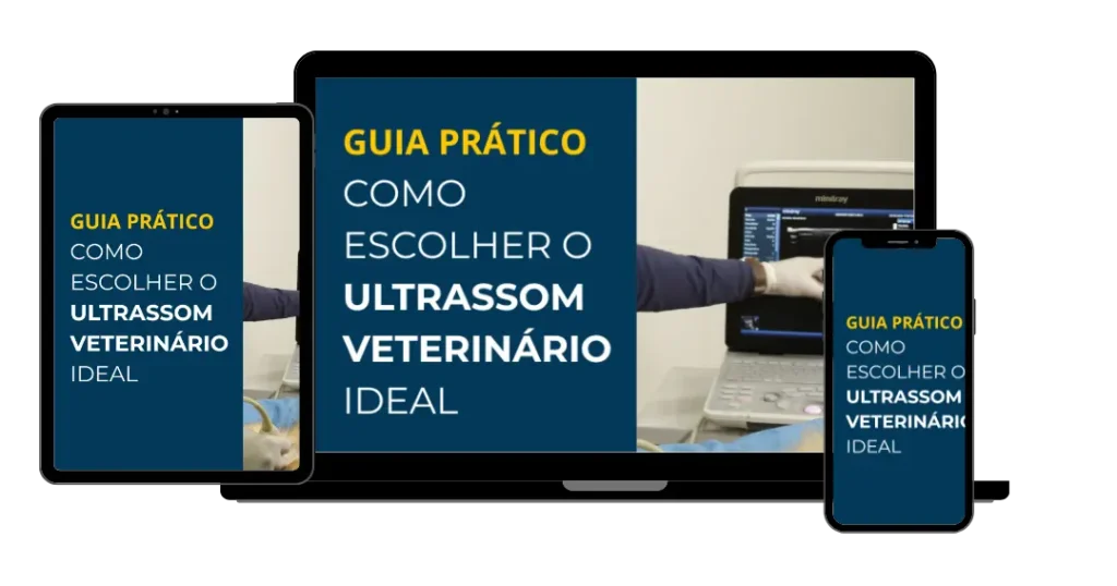 Guia Prático Digital: Como escolher o ultrassom veterinário ideal - Você está pronto para fazer a escolha que vai mudar a sua atuação profissional?